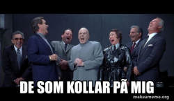 Dr Evil and Henchmen laughing - and then they said