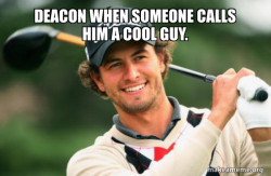 Deacon Cool Guy