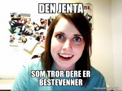 Overly Attached GirlFriend