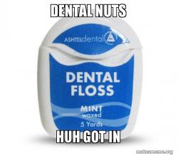 Dental nuts