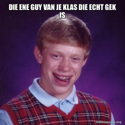 Bad Luck Brian