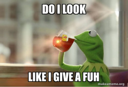 Kermit Drinking Tea