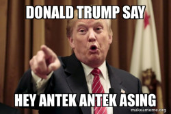 Donald Trump Says