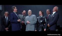 Dr Evil and Henchmen laughing - and then they said