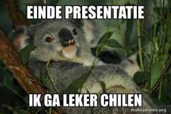 ik ga lekker chillen