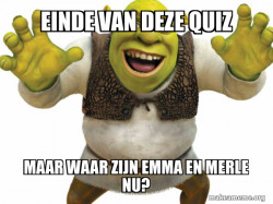 Einde van deze quiz
Hebben Emma en Merle helemaal zelf gemaakt