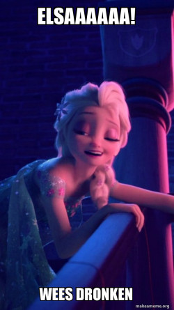Drunk Elsa