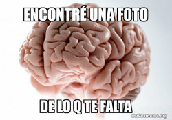 Scumbag Brain