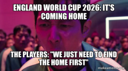 
england world cup 2026 : it's coming home
(the players)
