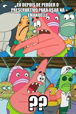 Push It Somewhere Else Patrick