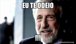Eu te odeio