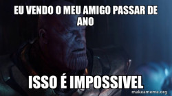 Thanos - Impossible