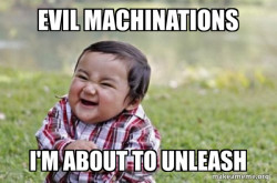 Evil, scheming toddler