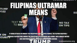 Filipinas Ultramar Means If China Attacks or Invades the Philippines and Occupies Manila, the Filipino Diaspora / Overseas Filipinos will avenge the Philippines by spreading anti-China / anti-Chinese Hatred and Sinophobia against overseas Chinese living 