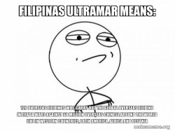 Filipinas Ultramar Means: 120 Overseas Filipinos will carry out the Global Overseas Filipino Intifada Wars against 60 Million Overseas Chinese around the World like in Western Countries, Latin America, Africa and Oceania