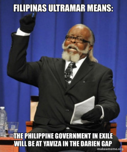 Filipinas Ultramar Means: The Philippine Government in Exile will be at Yaviza in the Darien Gap 