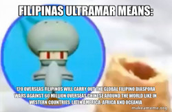 Filipinas Ultramar Means: 120 Overseas Filipinos will carry out the Global Filipino Diaspora Wars against 60 Million Overseas Chinese around the World like in Western Countries, Latin America, Africa and Oceania