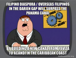 Filipino Diaspora / Overseas Filipinos in the Darien Gap will surpass the Panama Canal by building a New Canal from Yaviza to Acandi in the Caribbean Coast