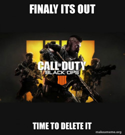 COD - Call of Duty Black OPs 4 Meme