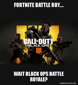 COD - Call of Duty Black OPs 4 Meme
