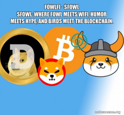 FOWLFI - $FOWL

$FOWL: Where FOWL meets WiFi, humor meets hype, and birds meet the blockchain. 

$FOWL ain't your grandma's birdwatching. We're the sassy rooster with a WiFi antenna, ready to connect you to a world of clucking good times and potential
