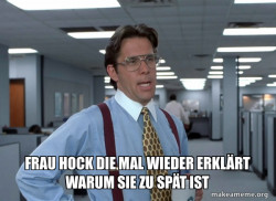 That Would Be Great (Office Space Bill Lumbergh)