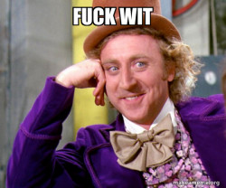 Willy Wonka Sarcasm Meme
