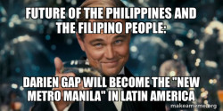 Future of the Philippines and the Filipino People: Darien Gap will become the 