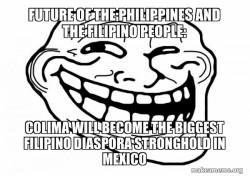 Future of the Philippines and the Filipino People: Colima will become the Biggest Filipino Diaspora Stronghold in Mexico