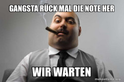 Scumbag Boss