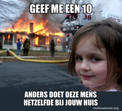 geef me een 10!!!