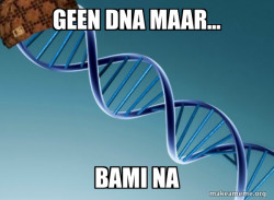 Scumbag Genetics