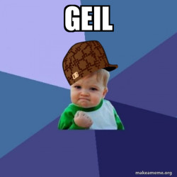 Scumbag Success Kid