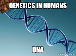 Scumbag Genetics