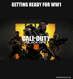 COD - Call of Duty Black OPs 4 Meme