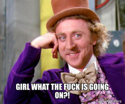 Willy Wonka Sarcasm Meme
