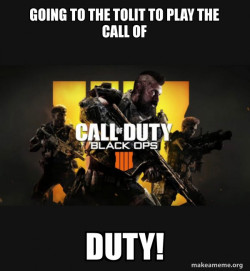 COD - Call of Duty Black OPs 4 Meme