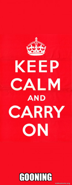 Keep Calm and Carry On