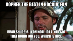 Bill Murry Caddyshack (So I got that going for me)