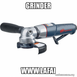 Grinder