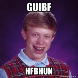 Bad Luck Brian