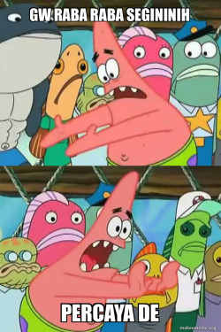 Push It Somewhere Else Patrick