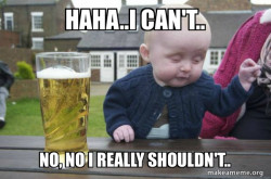 Drunk Baby