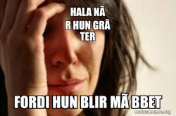 First World Problems
