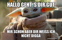 Baby Yoda looking at you