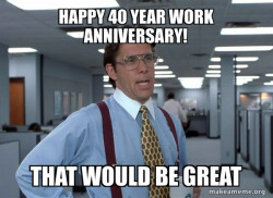 That Would Be Great (Office Space Bill Lumbergh)