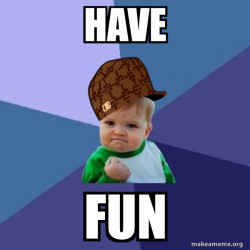 Scumbag Success Kid