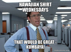 That Would Be Great (Office Space Bill Lumbergh)