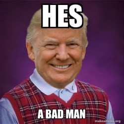 Bad Luck Trump