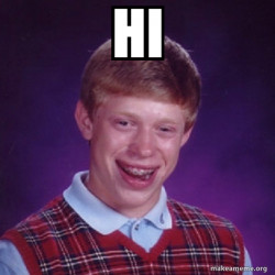 Bad Luck Brian